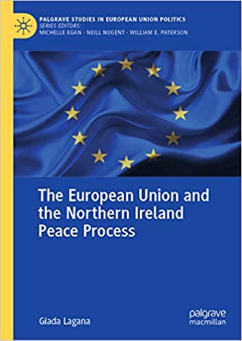 The European Union and the Northern Ireland Peace Process (Palgrave Studies in European Union Politics) ebook