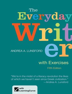 The Everyday Writer with Exercises 5th Edition by Andrea A. Lunsford ebook