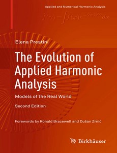 The Evolution of Applied Harmonic Analysis Models of the Real World 2nd by Elena Prestini ebook