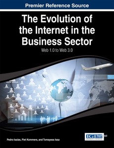 The Evolution of the Internet in the Business Sector  Web 1.0 to Web 3.0 by Kommers Issa Pedro Isaias ebook