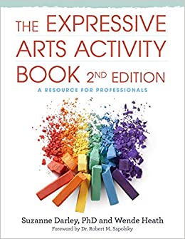 The Expressive Arts Activity Book, 2nd edition: A Resource for Professionals ebook