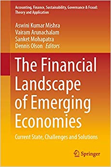 The Financial Landscape of Emerging Economies: Current State, Challenges and Solutions (Accounting, Finance, Sustainability, Governance & Fraud: Theory and Application) ebook