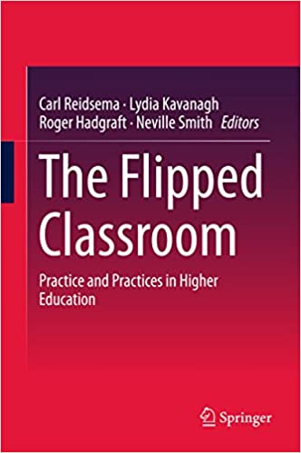 The Flipped Classroom: Practice and Practices in Higher Education ebook