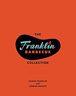The Franklin Barbecue Collection [Two-Book Bundle]: Franklin Barbecue and Franklin Steak ebook