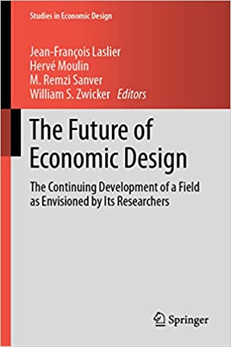 The Future of Economic Design: The Continuing Development of a Field as Envisioned by Its Researchers (Studies in Economic Design) ebook