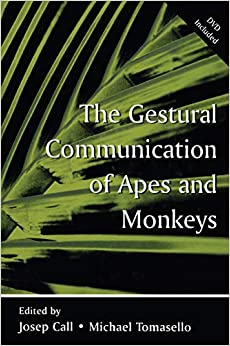 The Gestural Communication of Apes and Monkeys ebook