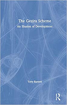 The Gezira Scheme: An Illusion of Development ebook