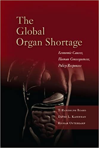 The Global Organ Shortage: Economic Causes, Human Consequences, Policy Responses (Stanford Economics and Finance) ebook