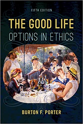 The Good Life: Options in Ethics ebook