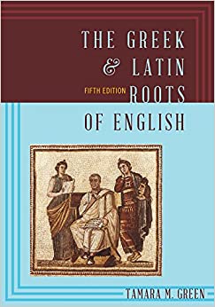 The Greek & Latin Roots of English ebook