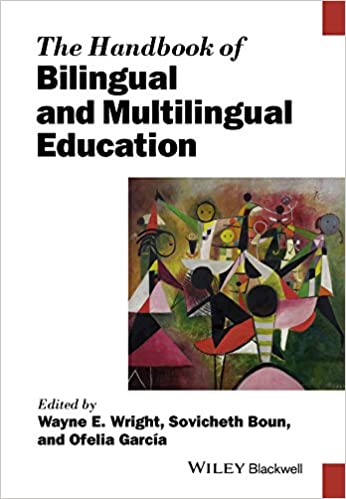 The Handbook of Bilingual and Multilingual Education (Blackwell Handbooks in Linguistics) ebook
