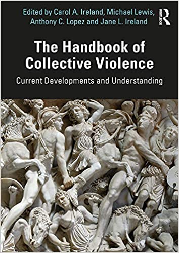 The Handbook of Collective Violence: Current Developments and Understanding ebook