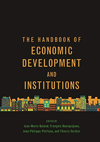 The Handbook of Economic Development and Institutions ebook
