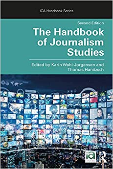 The Handbook of Journalism Studies (ICA Handbook Series) ebook