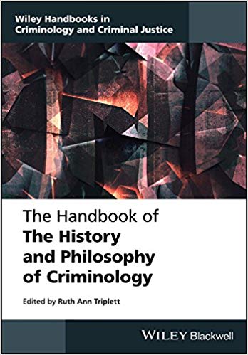 The Handbook of the History and Philosophy of Criminology ? ebook
