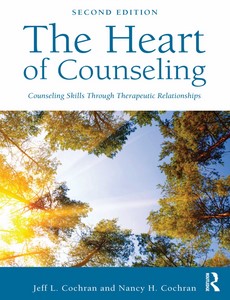 The Heart of Counseling 2nd Edition by Jeff L. Cochran ebook