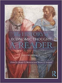 The History of Economic Thought: A Reader; Second Edition ebook