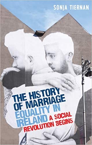 The history of marriage equality in Ireland: A social revolution begins (Critical Powers) ebook