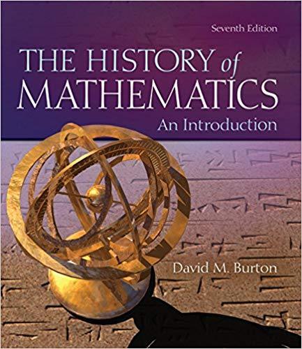 The History of Mathematics: An Introduction 7th Edition by David Burton ebook