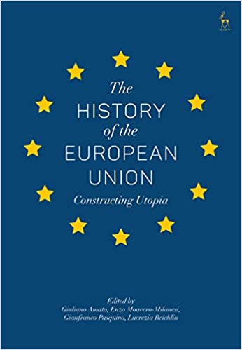 The History of the European Union: Constructing Utopia ebook