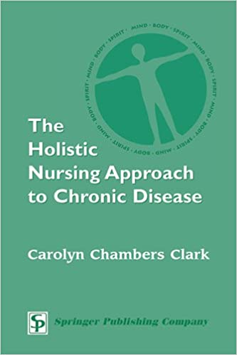 The Holistic Nursing Approach to Chronic Disease ebook