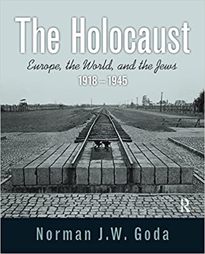 The Holocaust: Europe, the World, and the Jews, 1918 ? 1945 ebook