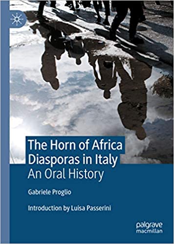 The Horn of Africa Diasporas in Italy: An Oral History ebook