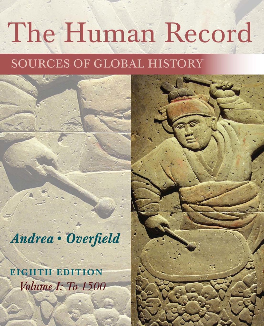 The Human Record: Sources of Global History, Volume I: To 1500 ebook