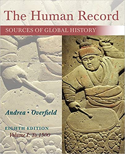 The Human Record: Sources of Global History, Volume I: To 1500 ebook
