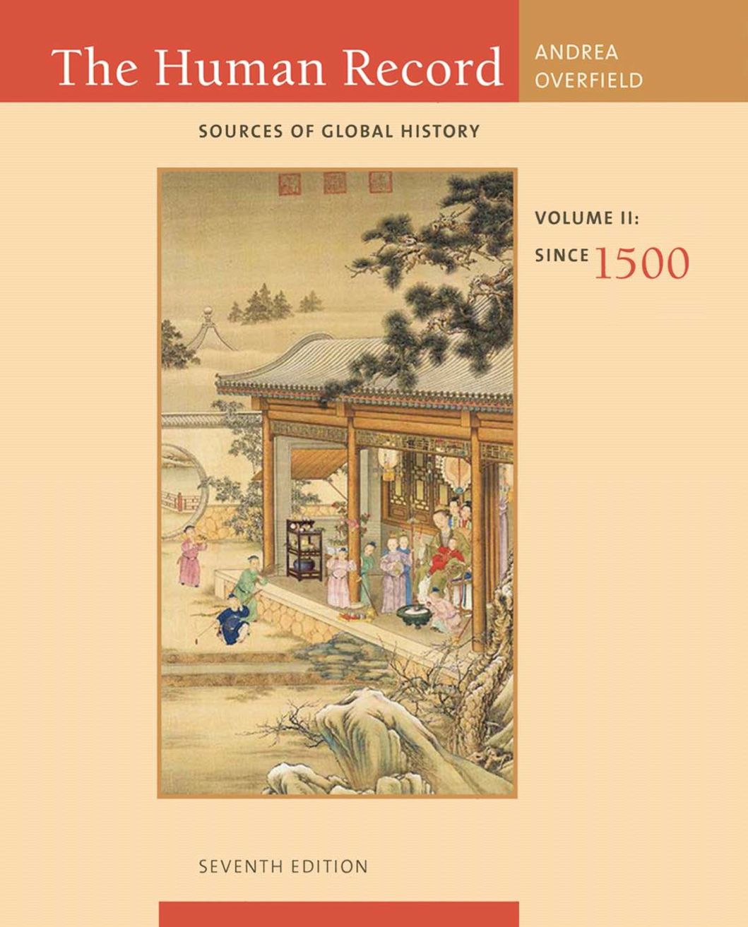 The Human Record: Sources of Global History, Volume II: Since 1500 ebook