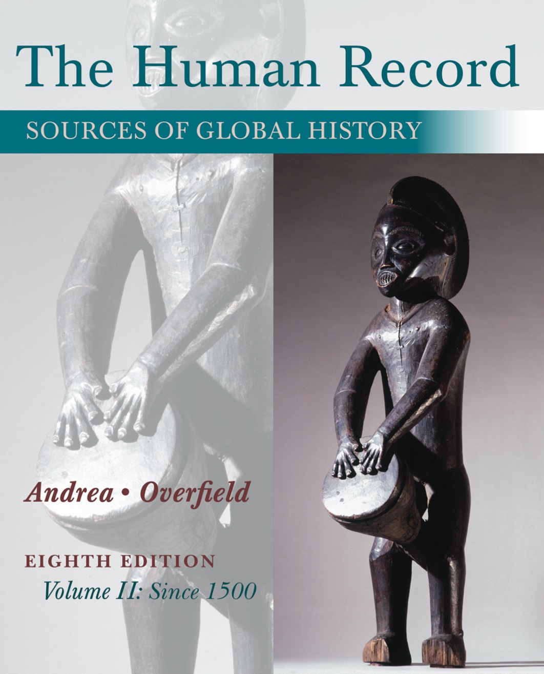 The Human Record: Sources of Global History, Volume II: Since 1500 ebook