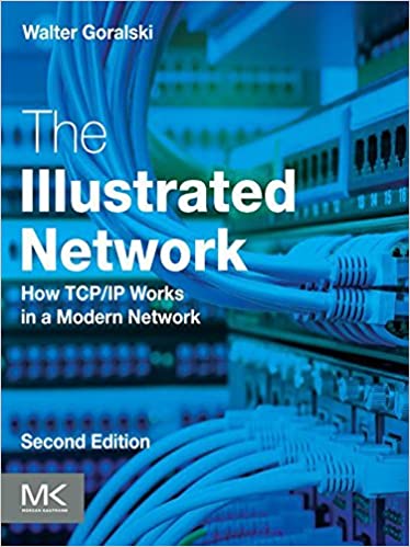 The Illustrated Network: How TCP/IP Works in a Modern Network ebook