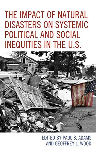 The Impact of Natural Disasters on Systemic Political and Social Inequities in the U.S. ebook