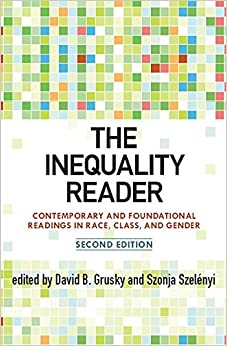 The Inequality Reader: Contemporary and Foundational Readings in Race, Class, and Gender ebook