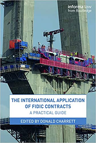 The International Application of FIDIC Contracts: A Practical Guide ebook