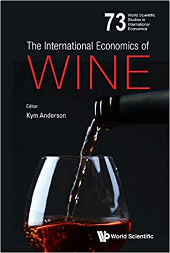 The International Economics of Wine (World Scientific Studies in International Economics Book 73) ebook
