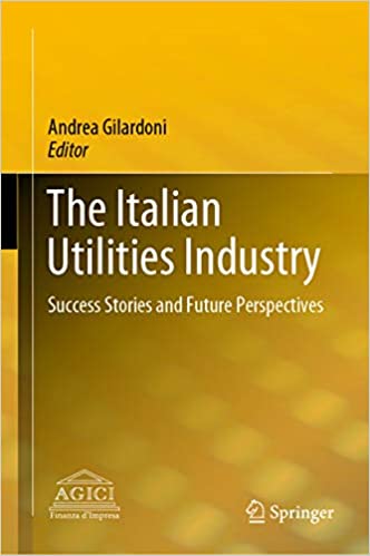 The Italian Utilities Industry: Success Stories and Future Perspectives ebook