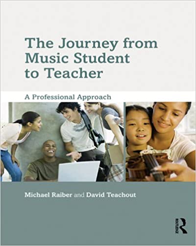 The Journey from Music Student to Teacher: A Professional Approach ebook