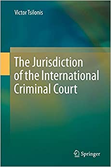The Jurisdiction of the International Criminal Court ebook