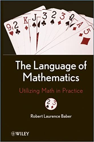 The Language of Mathematics: Utilizing Math in Practice ebook