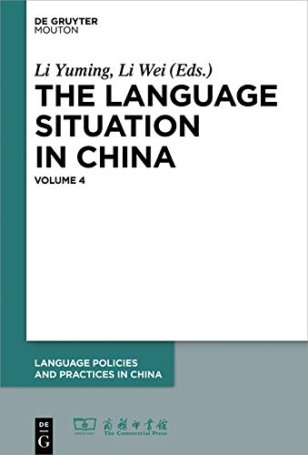 The Language Situation in China: Volume 4. 2012-2013 (Language Policies and Practices in China [LPPC] Book 6) ebook