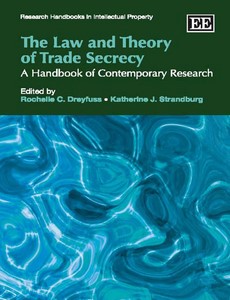 The Law and Theory of Trade Secrecy A Handbook of Contemporary Research by Rochelle C. Dreyfuss ebook