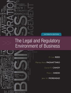 The Legal and Regulatory Environment of Business 16th by O. Lee Reed ebook