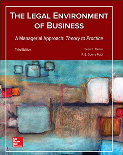 The Legal Environment of Business, A Managerial Approach: Theory to Practice (3rd Edition) ebook