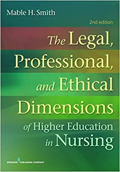 The Legal, Professional, and Ethical Dimensions of Education in Nursing ebook