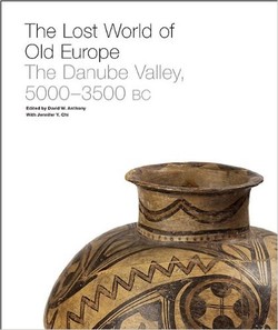 The Lost World of Old Europe: The Danube Valley, 5000-3500 BC ebook