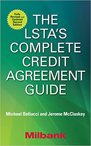 The LSTA's Complete Credit Agreement Guide, Second Edition ebook