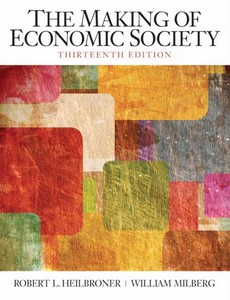 The Making of Economic Society 13th Edition by Robert L. Heilbroner ebook