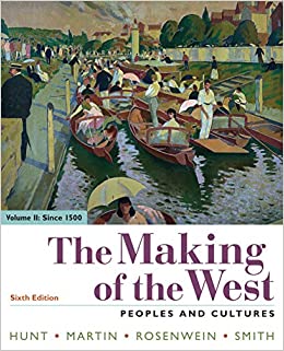 The Making of the West, Volume 2: Since 1500: Peoples and Cultures ebook