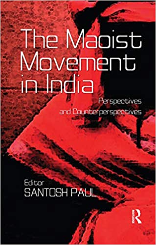 The Maoist Movement in India: Perspectives and Counterperspectives ebook